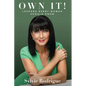 Own It!: Lessons Every Woman Should Know - Paperback