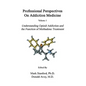 Professional Perspectives On Addiction Medicine: Understanding Opioid Addiction and the Function of Methadone Treatment - Paperback