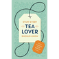 Stuff Every Tea Lover Should Know - Hardcover