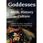 Godddess in Myth, History and Culture (B/W) - Paperback
