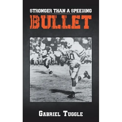 Stronger Than a Speeding Bullet - Paperback