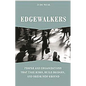 Edgewalkers: People and Organizations That Take Risks, Build Bridges, and Break New Ground - Hardcover