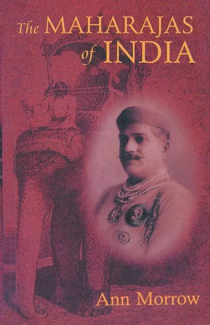 The Maharajas of India - Paperback