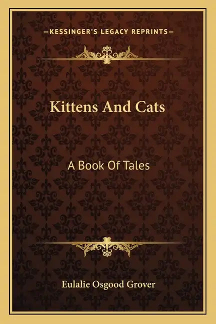 Kittens and Cats: A Book of Tales - Paperback