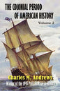 The Colonial Period of American History: The Settlements Vol. 2 - Paperback