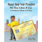 Always Keep Your Promises No One Likes A Liar: A Children's Book On Credit - Paperback