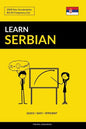 Learn Serbian - Quick / Easy / Efficient: 2000 Key Vocabularies - Paperback