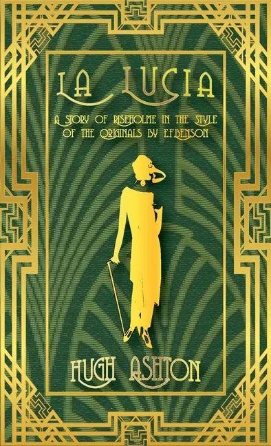 La Lucia: A Story of Riseholme in the Style of the Originals by E.F.Benson - Paperback