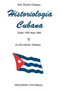 HISTORIOLOGÍA CUBANA V (1980-2000 / La Revolución Traidora) - Paperback