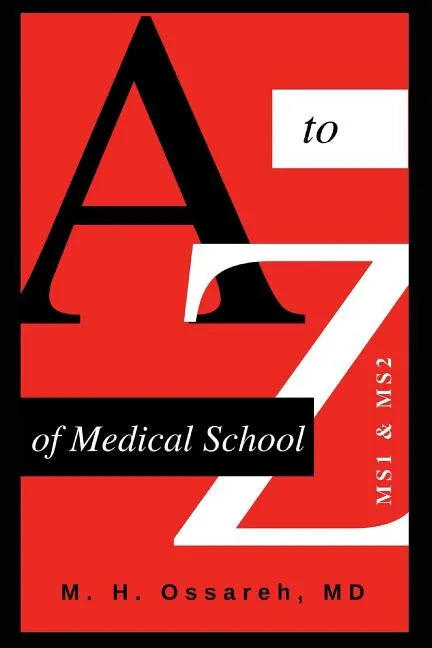 A to Z of Medical School: Ms1 and Ms2 - Paperback