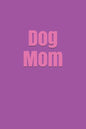 Dog Mom - Paperback