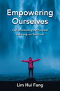 Empowering Ourselves: Keys to Unlocking Our Potential and Living Our Best Lives - Paperback
