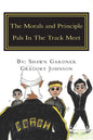 The Morals and Principle Pals In The Track Meet: Reader - Paperback