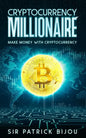 Cryptocurrency Millionaire - Paperback