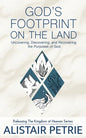 God's Footprint on the Land: Uncovering, Discovering, and Recovering the Purposes of God - Paperback