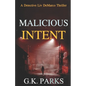 Malicious Intent: A Detective Liv DeMarco Thriller - Paperback