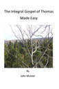 The Integral Gospel of Thomas Made Easy - Paperback