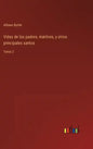 Vidas de los padres, mártires, y otros principales santos: Tomo 2 - Hardcover
