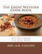 The Great Western Cook Book: Recipes from the Old West - Paperback