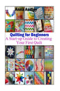 Quilting for Beginners: A Start-up Guide to Create Your First Quilt - Paperback