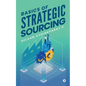 Basics of Strategic Sourcing - Paperback