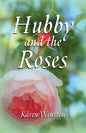 Hubby and the Roses - Paperback