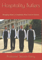 Hospitality Butlers: Bringing About a Completely New Level of Service - Paperback