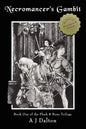 Necromancer's Gambit: Book One of the Flesh and Bone Trilogy - Paperback