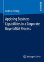 Applying Business Capabilities in a Corporate Buyer M&A Process - Paperback