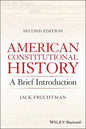 American Constitutional History: A Brief Introduction - Paperback