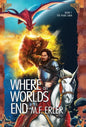 Where all Worlds End - Hardcover