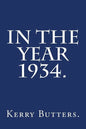 In the Year 1934. - Paperback