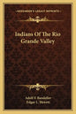 Indians of the Rio Grande Valley - Paperback