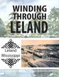 Winding Through Leland: An Architectural Guidebook to Leland's National Register Historic District - Paperback