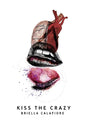 Kiss the Crazy - Paperback