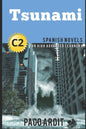 Spanish Novels: Tsunami (Spanish Novels for High Advanced Learners - C2) - Paperback
