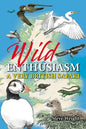 Wild Enthusiasm: A Very British Safari - Hardcover