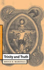 Trinity and Truth - Hardcover