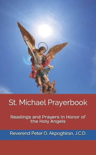 St. Michael Prayerbook: Readings and Prayers in Honor of the Holy Angels - Paperback
