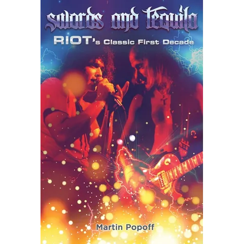 Swords & Tequila: Riot's Classic First Decade - Paperback