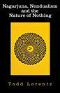 Nagarjuna, Nondualism and the Nature of Nothing - Paperback