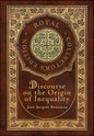 Discourse on the Origin of Inequality (Royal Collector's Edition) (Case Laminate Hardcover with Jacket) - Hardcover