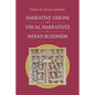 Narrative Visions and Visual Narratives in Indian Buddhism - Paperback