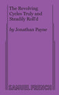 The Revolving Cycles Truly and Steadily Roll'd - Paperback