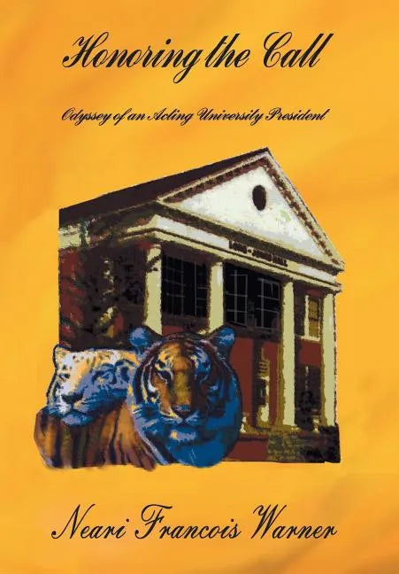 Honoring the Call: Odyssey of an Acting University President - Hardcover