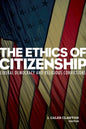 The Ethics of Citizenship: Liberal Democracy and Religious Convictions - Paperback