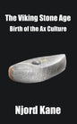 The Viking Stone Age: Birth of the Ax Culture - Paperback