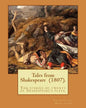 Tales from Shakespeare (1807). By: Charles and Mary Lamb: ( the stories of twenty of Shakespeare's plays.) - Paperback