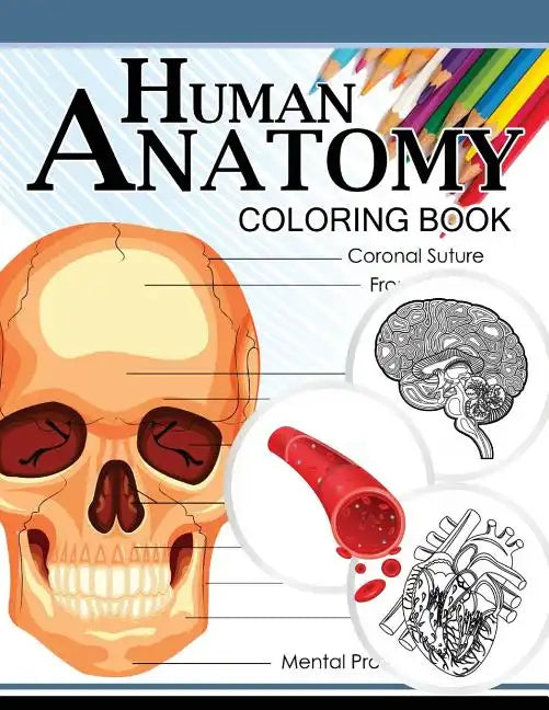 Human Anatomy Coloring Book: Anatomy & Physiology Coloring Book 3rd Edtion - Paperback
