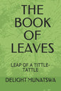 The Book of Leaves: Leap of a Tittle-Tattle - Paperback